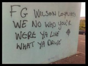 The graffiti scrawled on FG Wilson making threats to Protestant workers in west Belfast