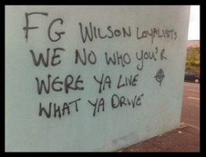 The graffiti scrawled on FG Wilson making threats to Protestant workers in west Belfast